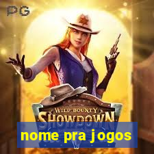 nome pra jogos